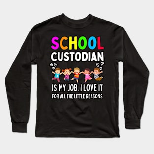 School Custodian Appreciation Back To School Long Sleeve T-Shirt